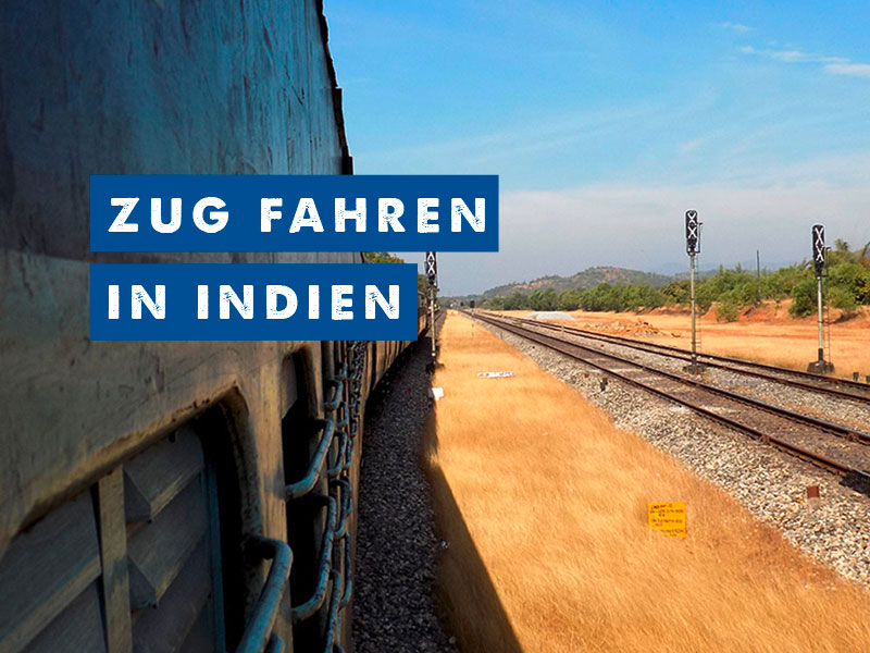 snippets-of-a-traveller-zug-fahren-indien