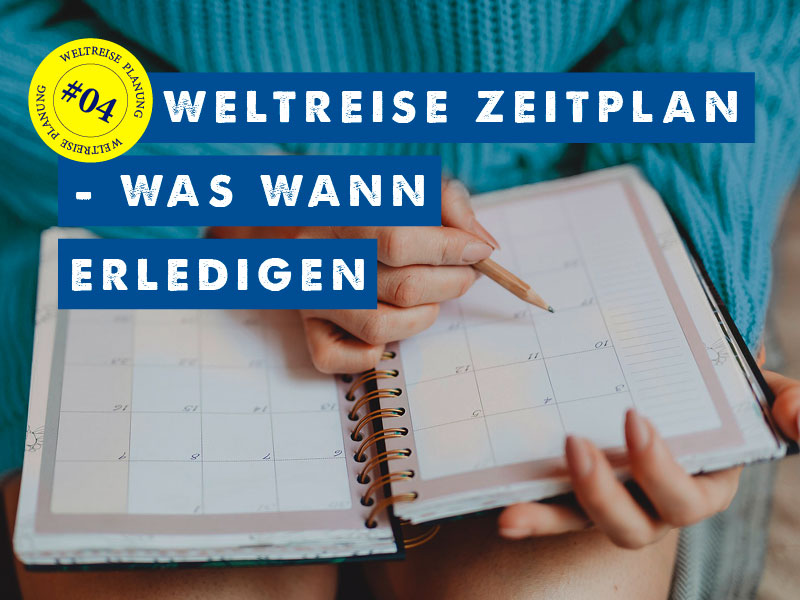 snippets_of_a_traveller_Weltreise-Zeitplan snippets_of_a_traveller_Weltreise-Zeitplan
