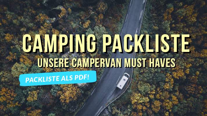 Camping Packliste – Must Haves für einen Campervan Roadtrip