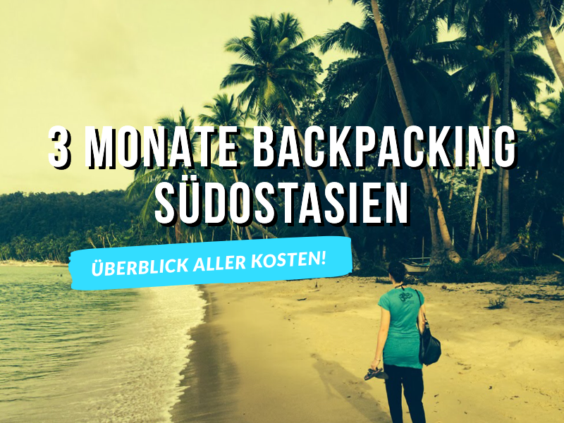 3 Monate südostasien kosten